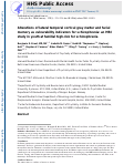 Cover page: Alterations of lateral temporal cortical gray matter and facial memory as vulnerability indicators for schizophrenia: An MRI study in youth at familial high-risk for schizophrenia