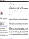 Cover page: Lipid based nutrient supplements during pregnancy may improve foetal growth in HIV infected women – A cohort study