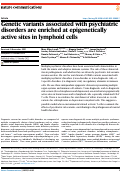 Cover page: Genetic variants associated with psychiatric disorders are enriched at epigenetically active sites in lymphoid cells.