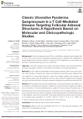 Cover page: Classic Ulcerative Pyoderma Gangrenosum Is a T Cell-Mediated Disease Targeting Follicular Adnexal Structures: A Hypothesis Based on Molecular and Clinicopathologic Studies