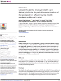 Cover page: Using mHealth to improve health care delivery in India: A qualitative examination of the perspectives of community health workers and beneficiaries.