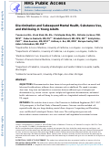 Cover page: Discrimination and Subsequent Mental Health, Substance Use, and Well-being in Young Adults