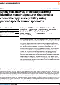 Cover page: Single-cell analysis of hepatoblastoma identifies tumor signatures that predict chemotherapy susceptibility using patient-specific tumor spheroids