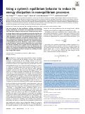 Cover page: Using a system’s equilibrium behavior to reduce its energy dissipation in nonequilibrium processes