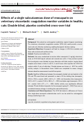 Cover page: Effects of a single subcutaneous dose of enoxaparin on veterinary viscoelastic coagulation monitor variables in healthy cats: Double blind, placebo controlled cross-over trial.