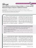 Cover page: Clinical Benefit to an Aurora A Kinase Inhibitor in a Patient with Metastatic Integrase Interactor 1‐Deficient Carcinoma