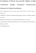 Cover page: Investigation of Solvent Type and Salt Addition in High Transference Number Nonaqueous Polyelectrolyte Solutions for Lithium Ion Batteries