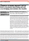 Cover page: Complexes of tubulin oligomers and tau form a viscoelastic intervening network cross-bridging microtubules into bundles.