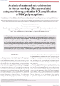 Cover page: Analysis of maternal microchimerism in rhesus monkeys (Macaca mulatta) using real-time quantitative PCR amplification of MHC polymorphisms