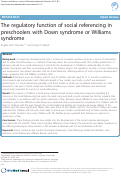 Cover page: The regulatory function of social referencing in preschoolers with Down syndrome or Williams syndrome