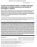 Cover page: A potent and selective Sirtuin 1 inhibitor alleviates pathology in multiple animal and cell models of Huntington's disease