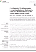 Cover page: Fast Detector/First Responder: Interactions between the Superior Colliculus-Pulvinar Pathway and Stimuli Relevant to Primates