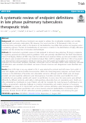 Cover page: A systematic review of endpoint definitions in late phase pulmonary tuberculosis therapeutic trials.