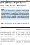 Cover page: Genetic Architecture of a Reinforced, Postmating, Reproductive Isolation Barrier between Neurospora Species Indicates Evolution via Natural Selection