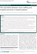 Cover page: The association between nurse staffing and hospital outcomes in injured patients