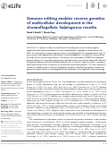 Cover page: Genome editing enables reverse genetics of multicellular development in the choanoflagellate Salpingoeca rosetta.