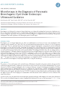 Cover page: Microforceps in the Diagnosis of Pancreatic Bronchogenic Cyst Under Endoscopic Ultrasound Guidance.