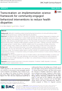 Cover page: Transcreation: an implementation science framework for community-engaged behavioral interventions to reduce health disparities