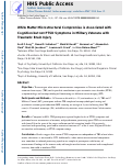 Cover page: White Matter Microstructural Compromise Is Associated With Cognition But Not Posttraumatic Stress Disorder Symptoms in Military Veterans With Traumatic Brain Injury