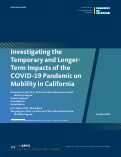 Cover page: Investigating the Temporary and Longer-Term Impacts of the COVID-19 Pandemic on Mobility in California