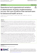 Cover page: Operational and organizational variation in determinants of policy implementation success: the case of policies that earmark taxes for behavioral health services.