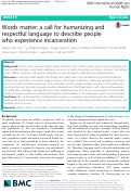 Cover page: Words matter: a call for humanizing and respectful language to describe people who experience incarceration