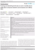 Cover page: Tracking and debriefing birth data at scale: A mobile phone application to improve obstetric and neonatal care in Bihar, India