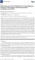 Cover page: Fabrication of a Lab-on-Chip Device Using Material Extrusion (3D Printing) and Demonstration via Malaria-Ab ELISA.