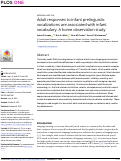 Cover page: Adult responses to infant prelinguistic vocalizations are associated with infant vocabulary: A home observation study