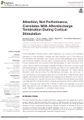 Cover page: Attention, Not Performance, Correlates With Afterdischarge Termination During Cortical Stimulation