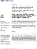 Cover page: Early treatment with a combination of two potent neutralizing antibodies improves clinical outcomes and reduces virus replication and lung inflammation in SARS-CoV-2 infected macaques