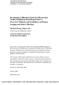 Cover page: Developing Calibration Tools for Microscopic Traffic Simulation Final Report Part 1: Overview Methods and Guidelines on Project Scoping and Data Collection