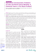 Cover page: International Socioeconomic Predictors of Colon and Rectal Cancer Mortality: Is Colorectal Cancer a First World Problem?