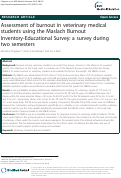 Cover page: Assessment of burnout in veterinary medical students using the Maslach Burnout Inventory-Educational Survey: a survey during two semesters