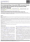 Cover page: Pain Catastrophizing Is Associated With Increased Alcohol Cue-Elicited Neural Activity Among Individuals With Alcohol Use Disorder.