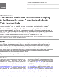 Cover page: The Genetic Contributions to Maturational Coupling in the Human Cerebrum: A Longitudinal Pediatric Twin Imaging Study.