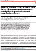 Cover page: Metabolic profiling of two white-rot fungi during 4-hydroxybenzoate conversion reveals biotechnologically relevant biosynthetic pathways.