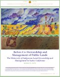 Cover page: Before Co-Stewardship and Management of Public Lands: The Historicity of Indigenous Land Stewardship and Management in Native California