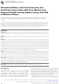 Cover page: Household Water and Food Insecurity Are Positively Associated with Poor Mental and Physical Health among Adults Living with HIV in Western Kenya