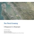 Cover page of The Third Crossing: A Megaproject in a Megaregion