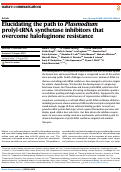 Cover page: Elucidating the path to Plasmodium prolyl-tRNA synthetase inhibitors that overcome halofuginone&nbsp;resistance.