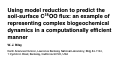 Cover page: Using model reduction to predict the soil surface C1800 flux: An example of representing complex biogeochemical dynamics in a computationally efficient manner