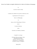 Cover page: Some Case Studies in Algebra Motivated by Abstract Problems of Language