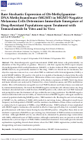 Cover page: Rare Stochastic Expression of O6-Methylguanine- DNA Methyltransferase (MGMT) in MGMT-Negative Melanoma Cells Determines Immediate Emergence of Drug-Resistant Populations upon Treatment with Temozolomide In Vitro and In Vivo