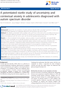 Cover page: A potentiated startle study of uncertainty and contextual anxiety in adolescents diagnosed with autism spectrum disorder