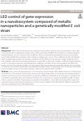 Cover page: LED control of gene expression in a nanobiosystem composed of metallic nanoparticles and a genetically modified E. coli strain