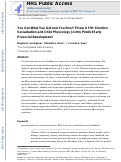 Cover page: YOU GET WHAT YOU GET AND YOU DON'T THROW A FIT: MATERNAL EMOTION SOCIALIZATION AND CHILD PHYSIOLOGY JOINTLY PREDICT EARLY PROSOCIAL DEVELOPMENT