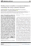 Cover page: Modeling enzyme competition in eicosanoid metabolism in macrophage cells using a cybernetic framework.