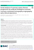 Cover page: Serial analysis of coronary artery disease progression by artificial intelligence assisted coronary computed tomography angiography: early clinical experience