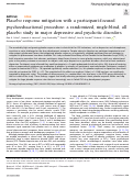 Cover page: Placebo response mitigation with a participant-focused psychoeducational procedure: a randomized, single-blind, all placebo study in major depressive and psychotic disorders.